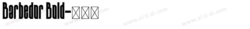 Barbedor Bold字体转换
